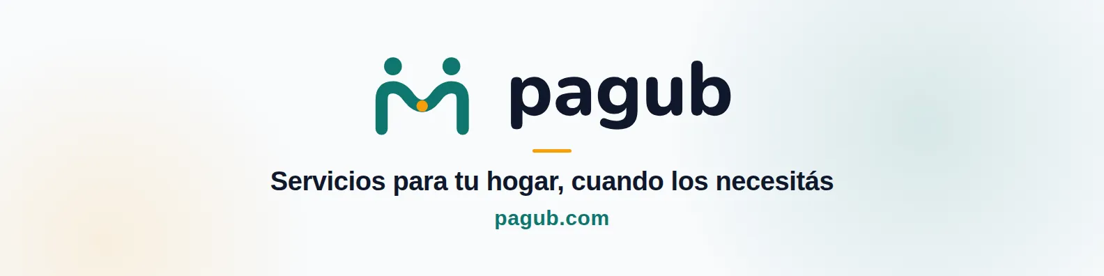 Banner de Pagub: servicios para tu hogar, cuando los necesitás. pagub.com